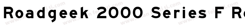 Roadgeek 2000 Series F Regular字体转换
